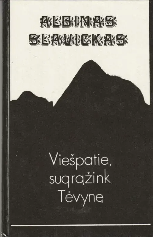 Viešpatie, sugrąžink Tėvynę