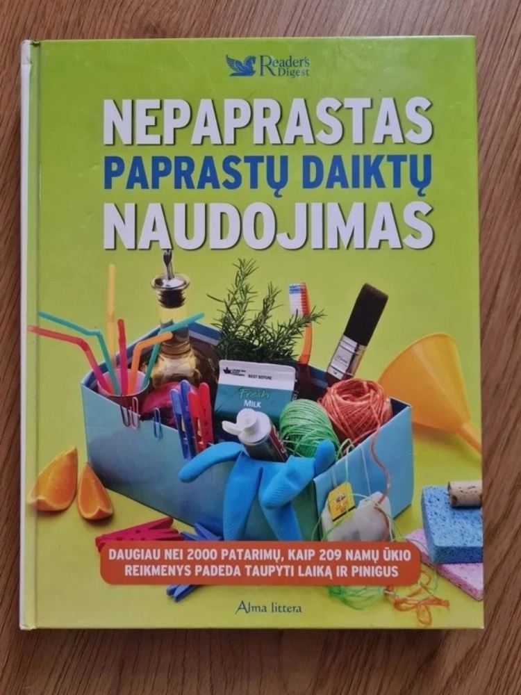 Nepaprastas paprastų daiktų naudojimas