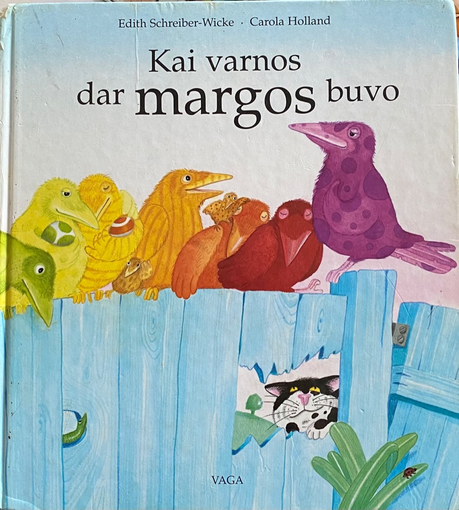 Kai varnos dar margos buvo