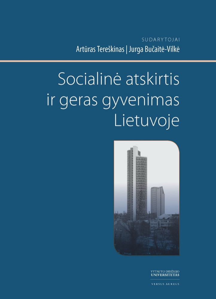 Socialinė atskirtis ir geras gyvenimas Lietuvoje