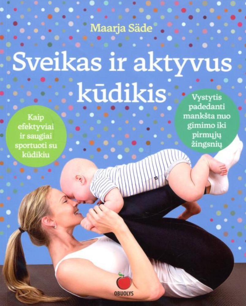 Sveikas ir aktyvus kūdikis