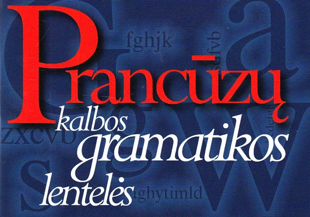 Prancūzų kalbos gramatikos lentelės