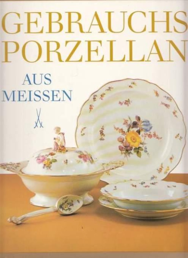 Gebrauchsporzellan aus Meissen 