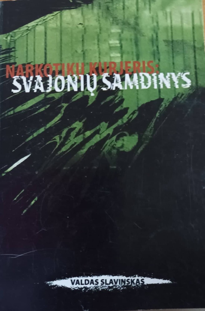 Narkotikų kurjeris: svajonių samdinys