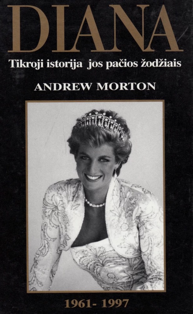 Diana. Tikroji istorija jos pačios žodžiais