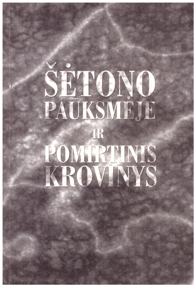 Šėtono paūksmėje ir Pomirtinis krovinys