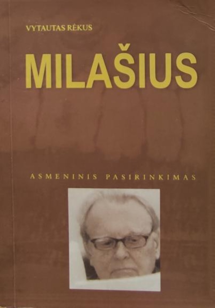 Milašius. Asmeninis pasirinkimas