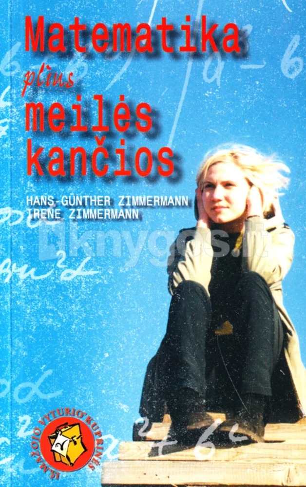 Matematika plius meilės kančios