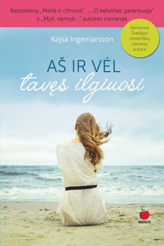 Aš ir vėl tavęs ilgiuosi