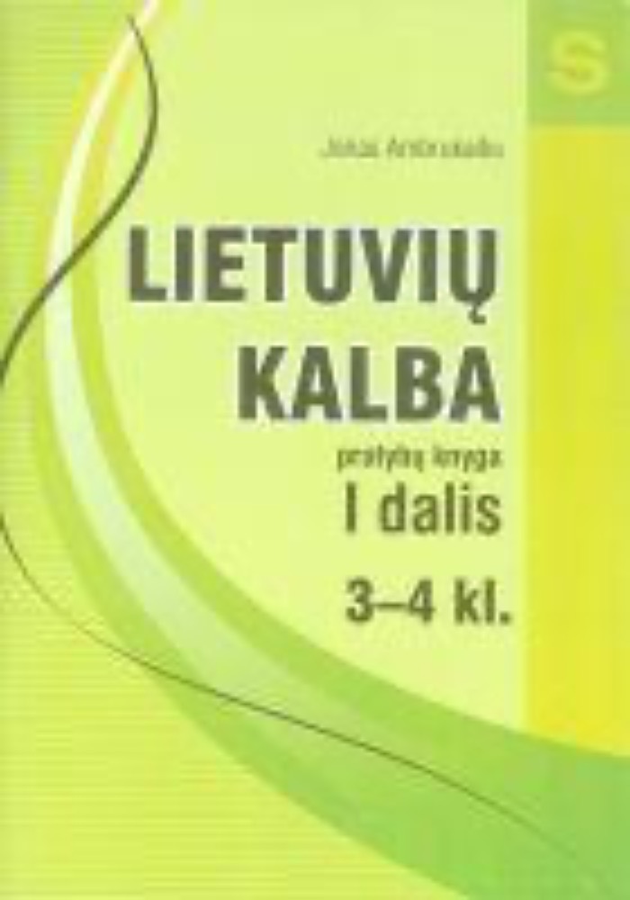 Lietuvių kalba. Pratybų knyga 3–4 kl. (I dalis)