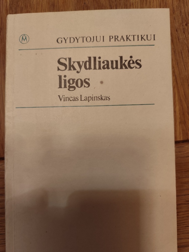 Skydliaukės ligos. Gydytojui praktikui
