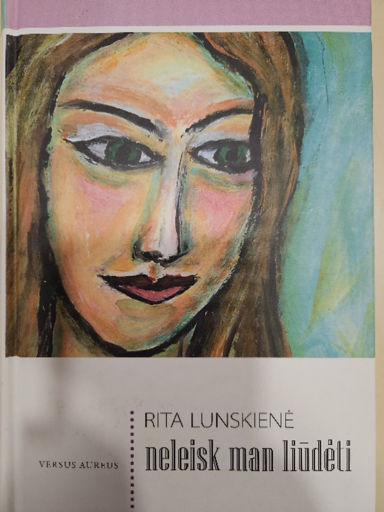 Neleisk man liūdėti