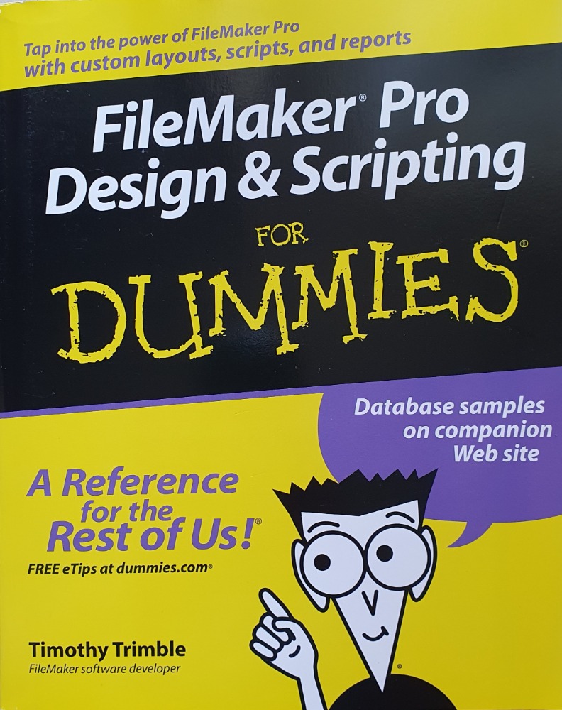 FileMaker Pro Design & Scripting for Dummies