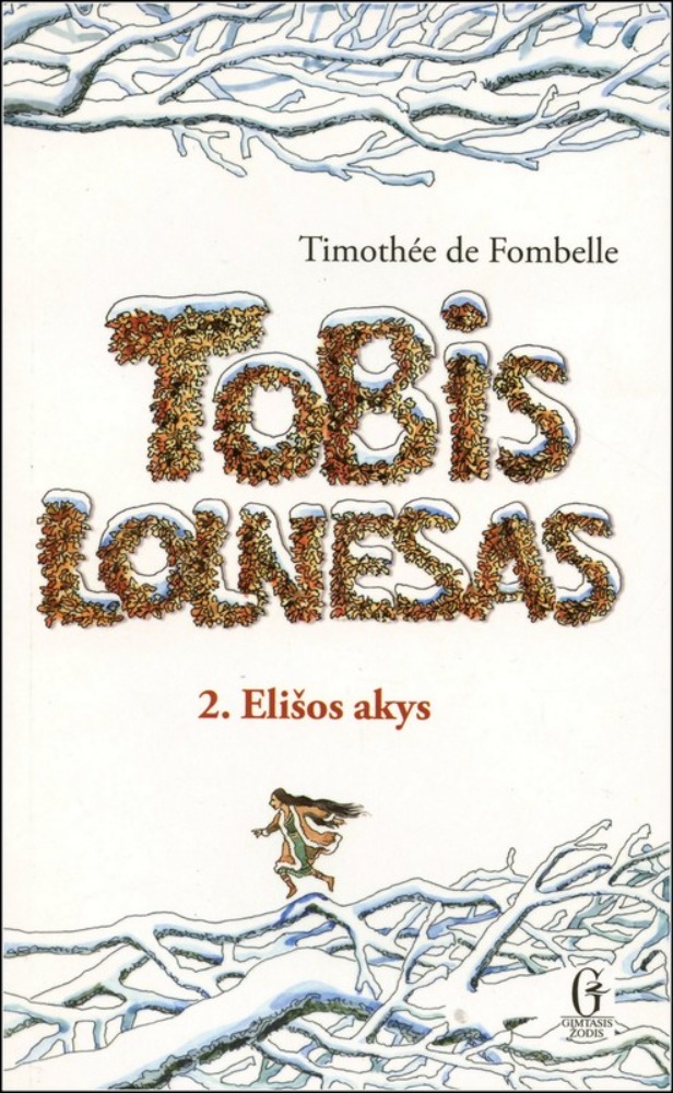 Tobis Lolnesas. Elišos akys