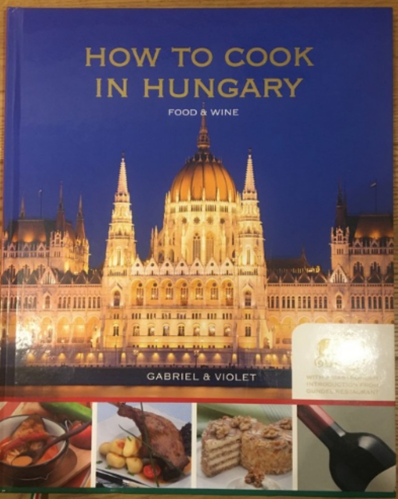 How to Cook in Hungary