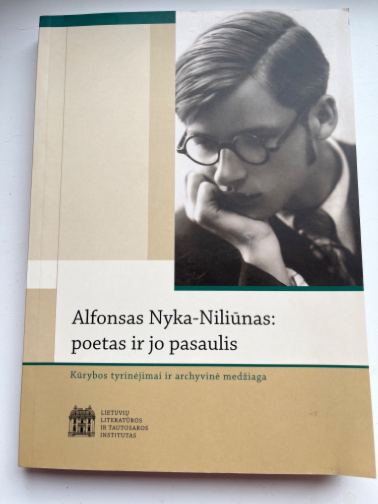 Alfonsas Nyka Niliūnas : poetas ir jo pasaulis