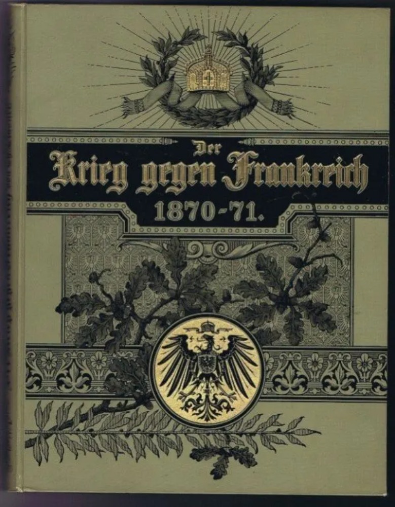 Der Krieg gegen Frankreich 1870-71 und die Einigung Deutschlands