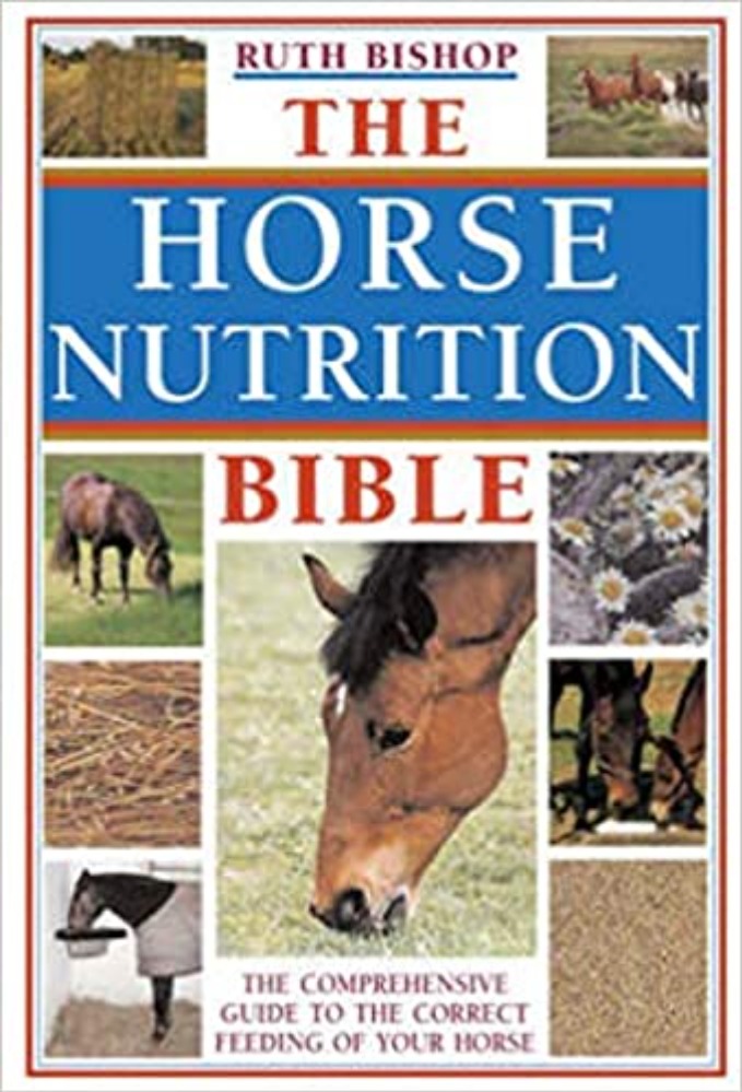 The Horse Nutrition Bible