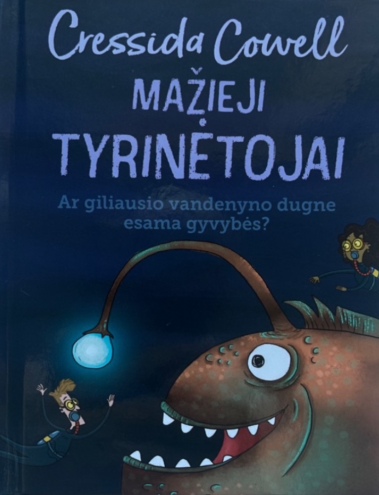 Mažieji tyrinėtojai. Ar giliausio vandenyno dugne esama gyvybės?