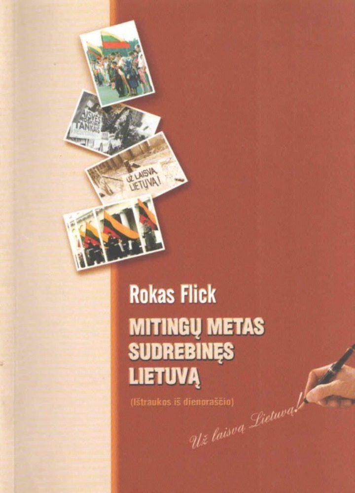 Mitingų metas sudrebinęs Lietuvą
