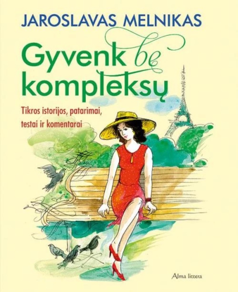 Gyvenk be kompleksų. Moters laimės enciklopedija 2