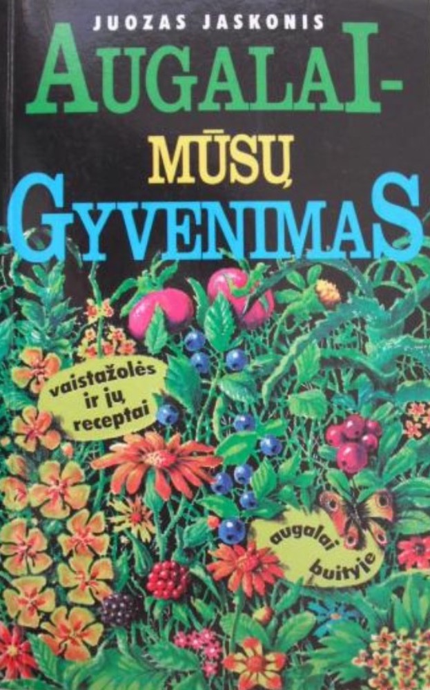 Augalai – mūsų gyvenimas