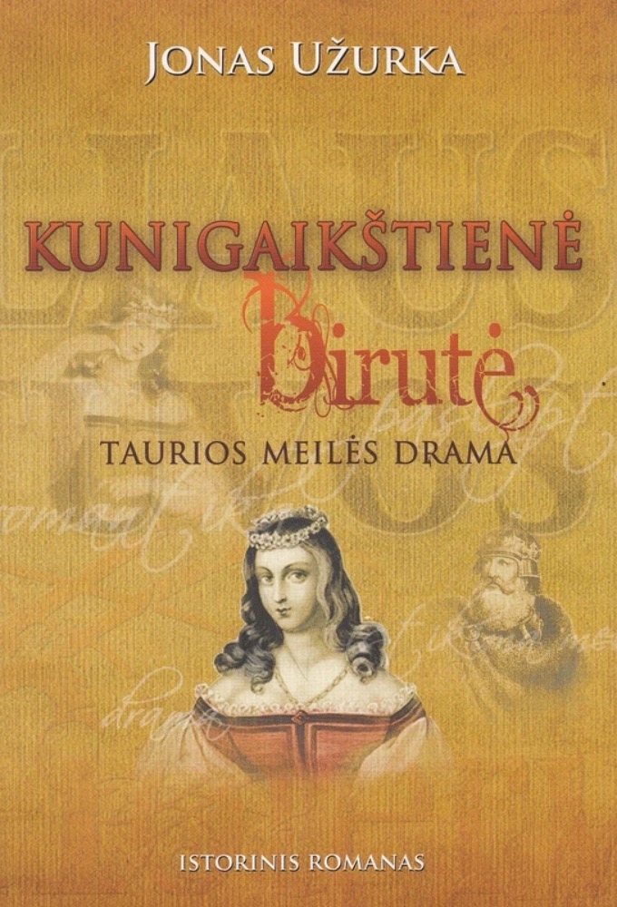 Kunigaikštienė Birutė: taurios meilės drama