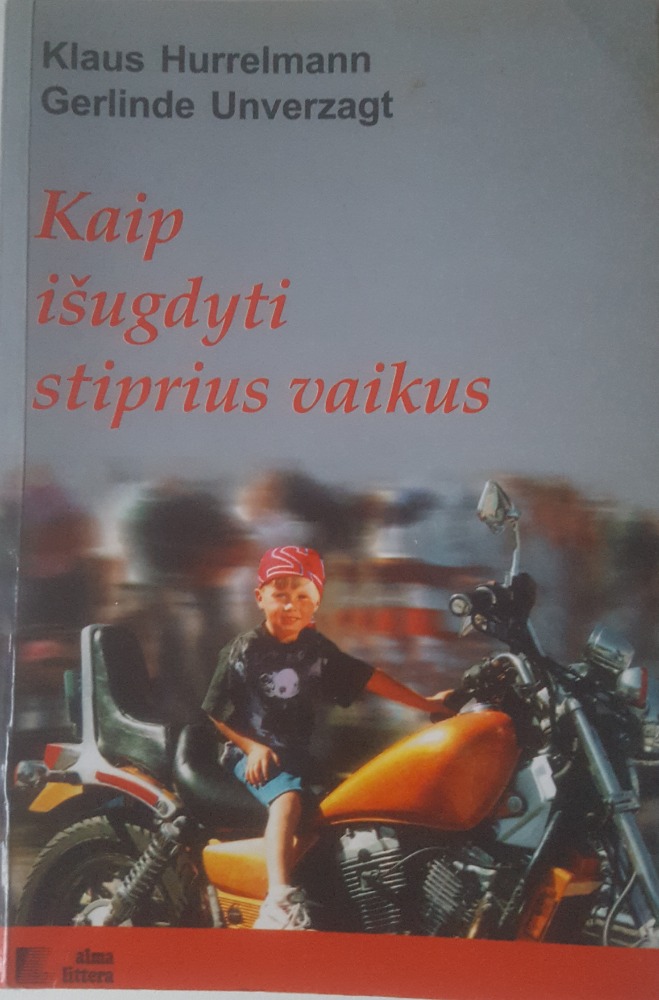 Kaip išugdyti stiprius vaikus