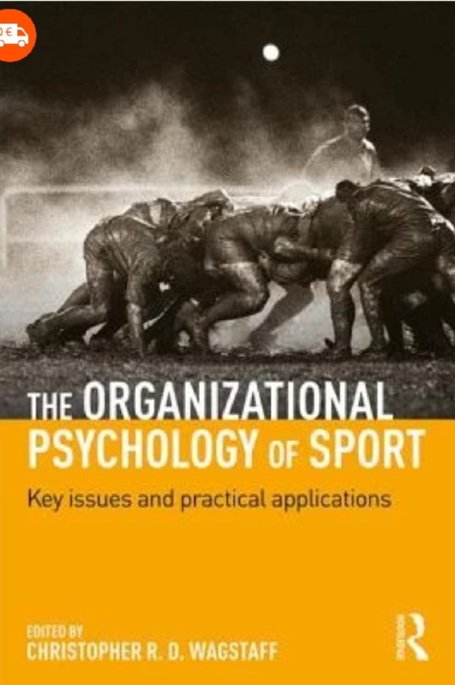 The Organizational Psychology of Sport