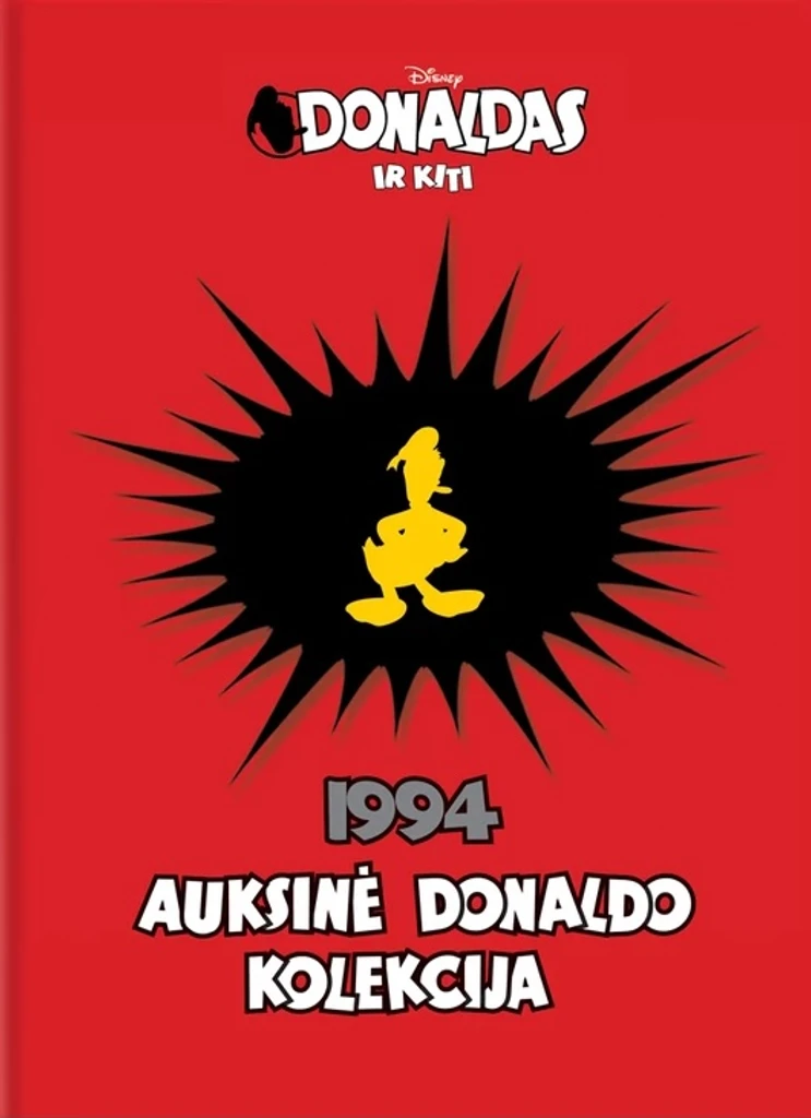 Donaldas ir kiti. Auksinė Donaldo kolekcija 1994