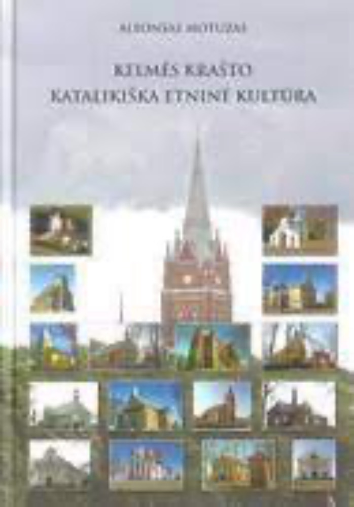 Kelmės krašto katalikiška etninė kultūra