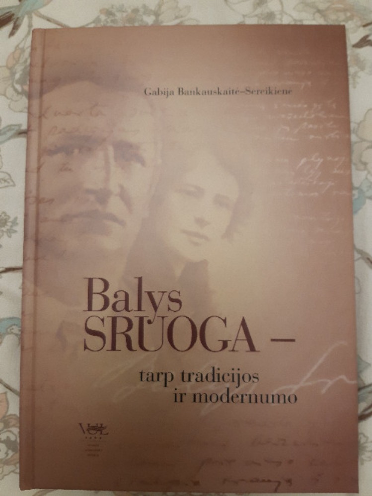 Balys Sruoga - tarp tradicijos ir modernumo