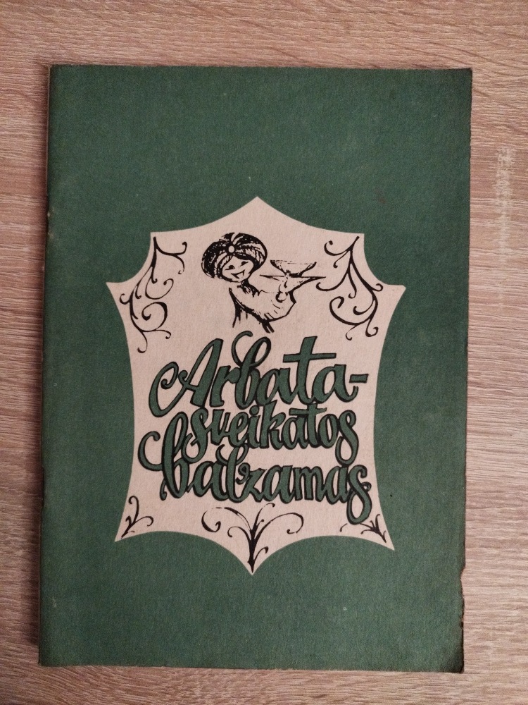 Arbata - sveikatos balzamas