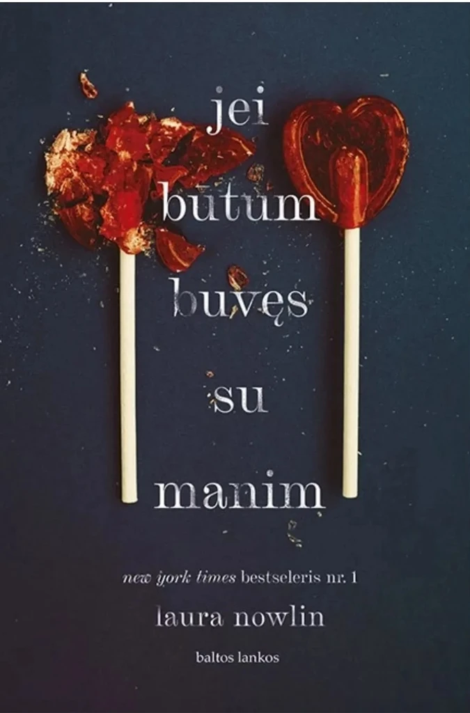 Jei būtum buvęs su manim