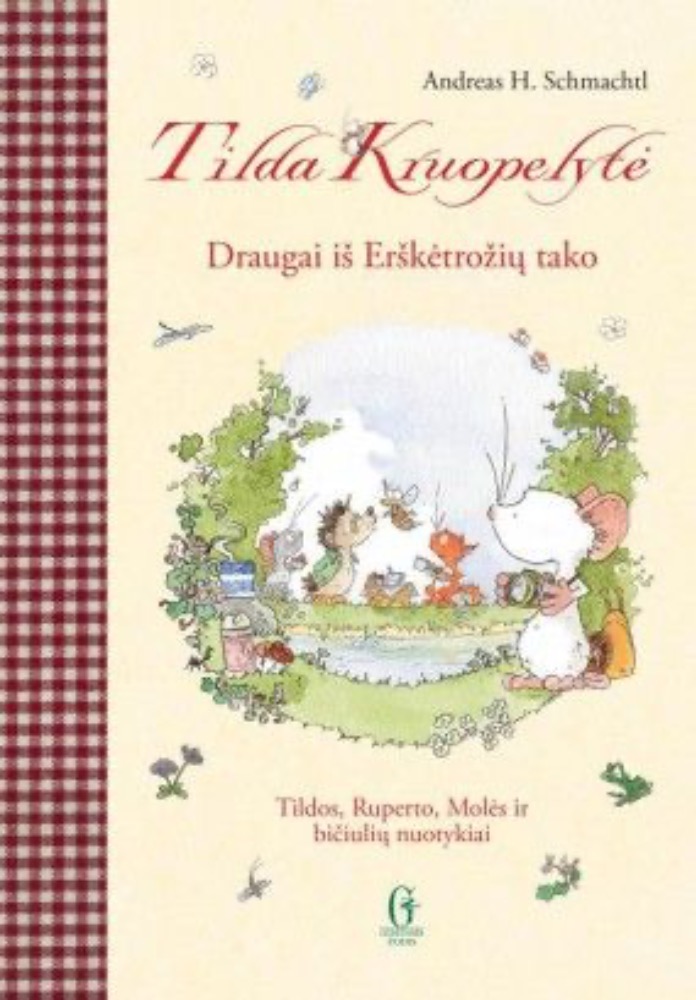 Tilda Kruopelytė. Draugai iš Erškėtrožių tako