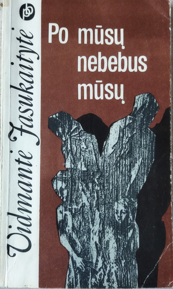 Po mūsų nebebus mūsų 