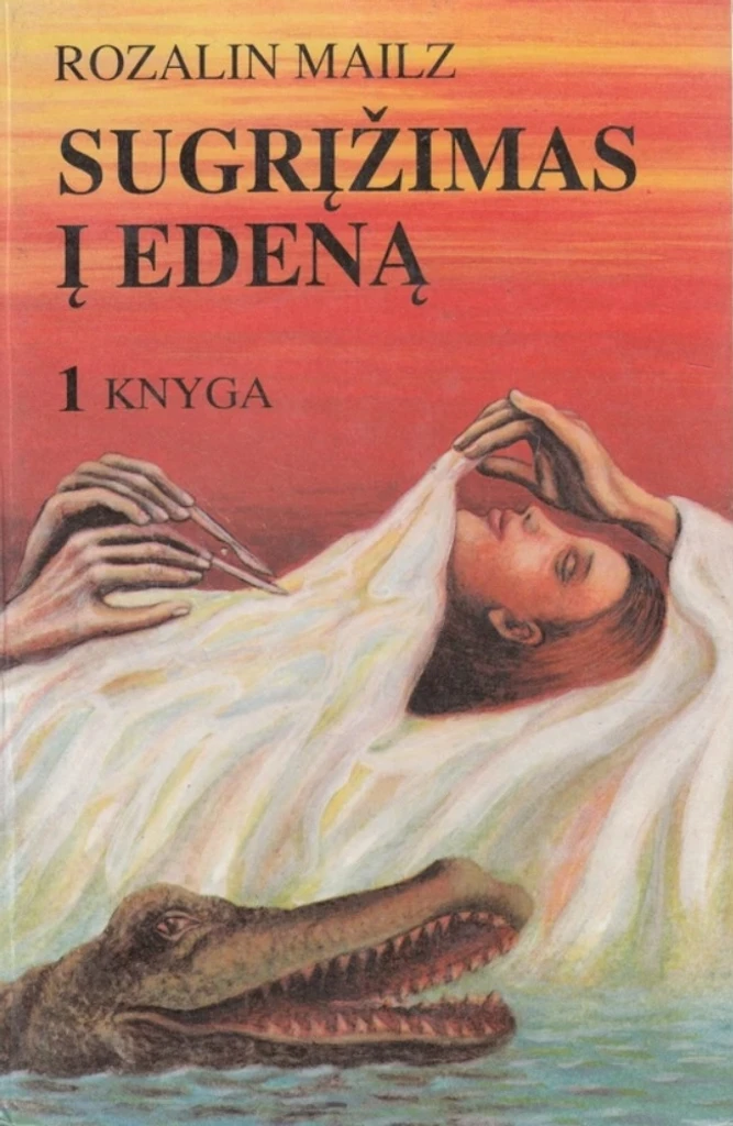 Sugrįžimas į Edeną. 1 knyga