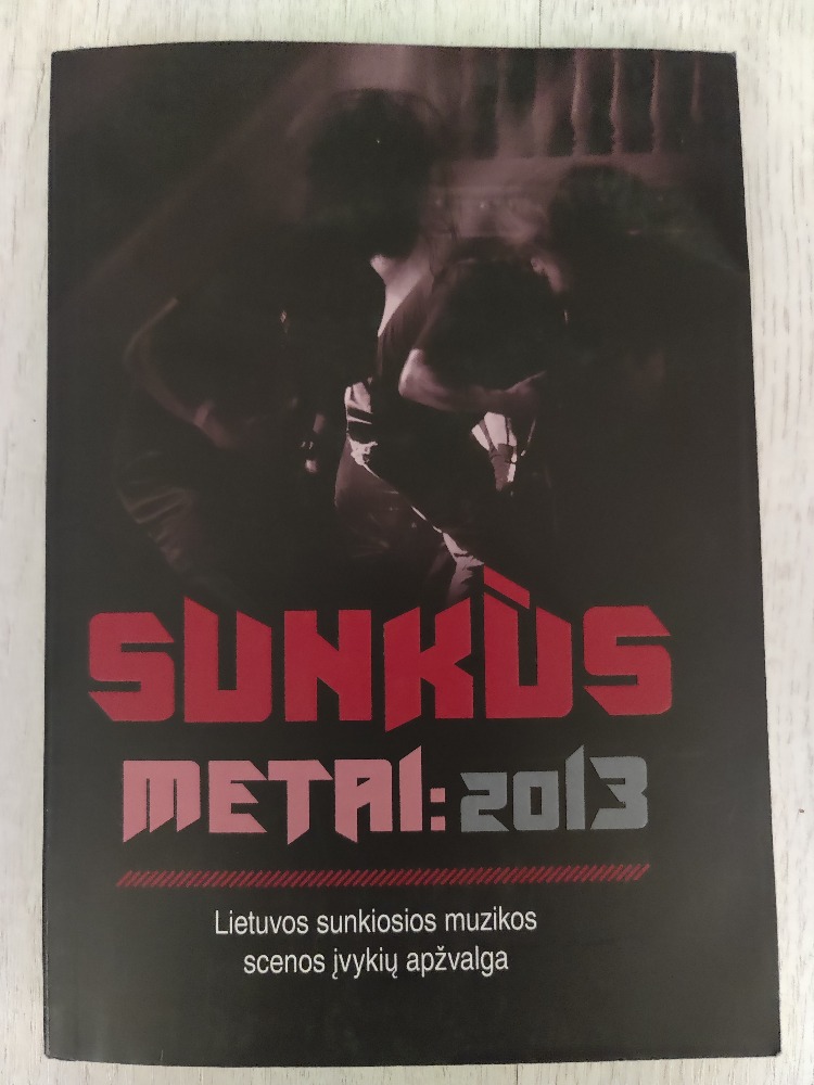 Sunkūs metai: 2013