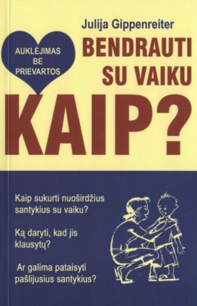 Bendrauti su vaiku. Kaip?