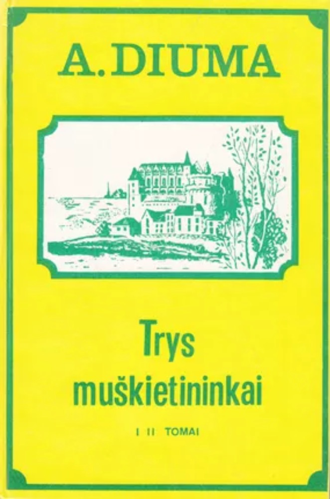 Trys muškietininkai. I-II tomai