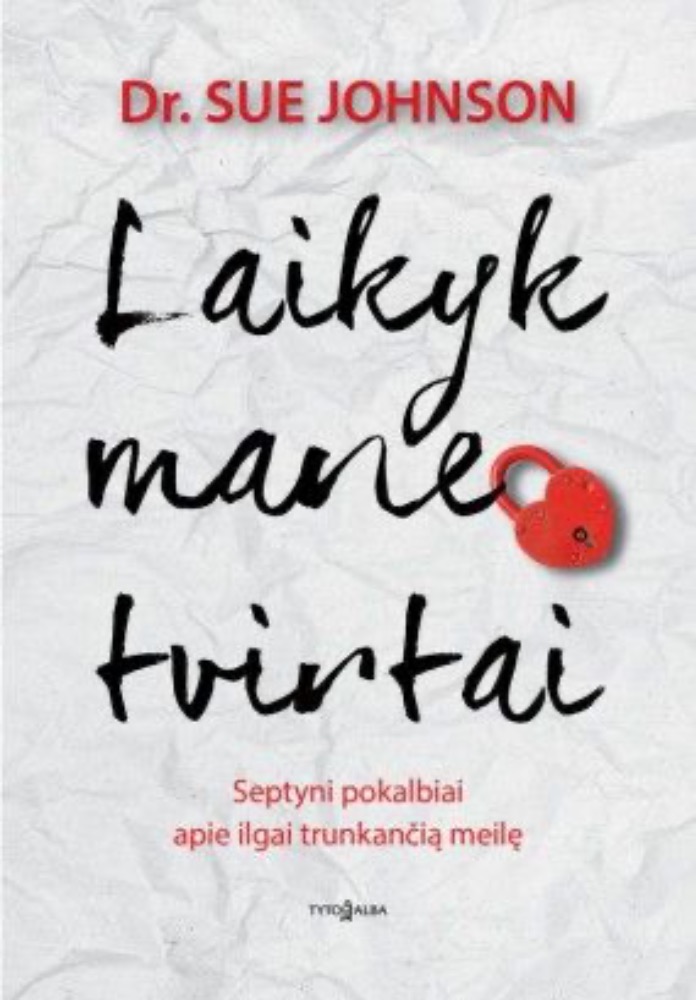 Laikyk mane tvirtai
