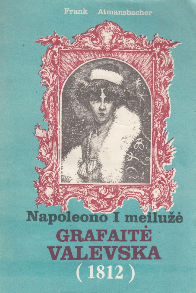 Napoleono I meilužė grafaitė Valevska (1812)
