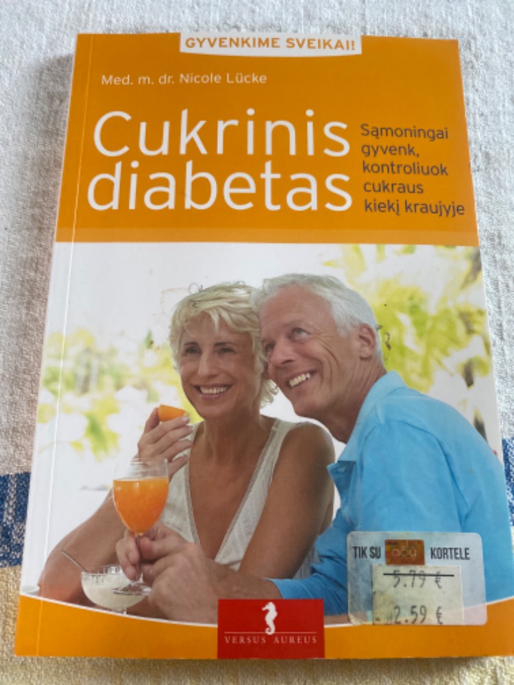 Cukrinis diabetas sąmoningai gyvenk, kontroliuok cukraus kiekį kraujyje