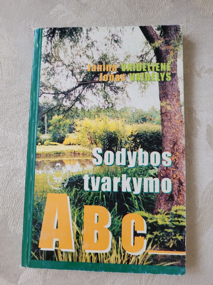Sodybos tvarkymo ABC