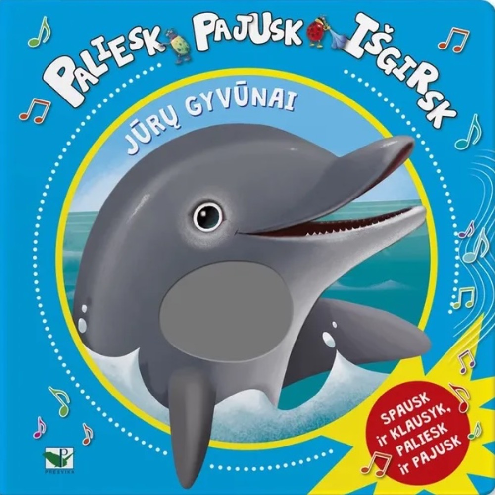 Paliesk, pajusk, išgirsk. Jūrų gyvūnai