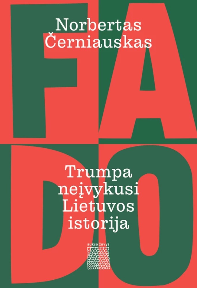 Fado. Trumpa neįvykusi Lietuvos istorija