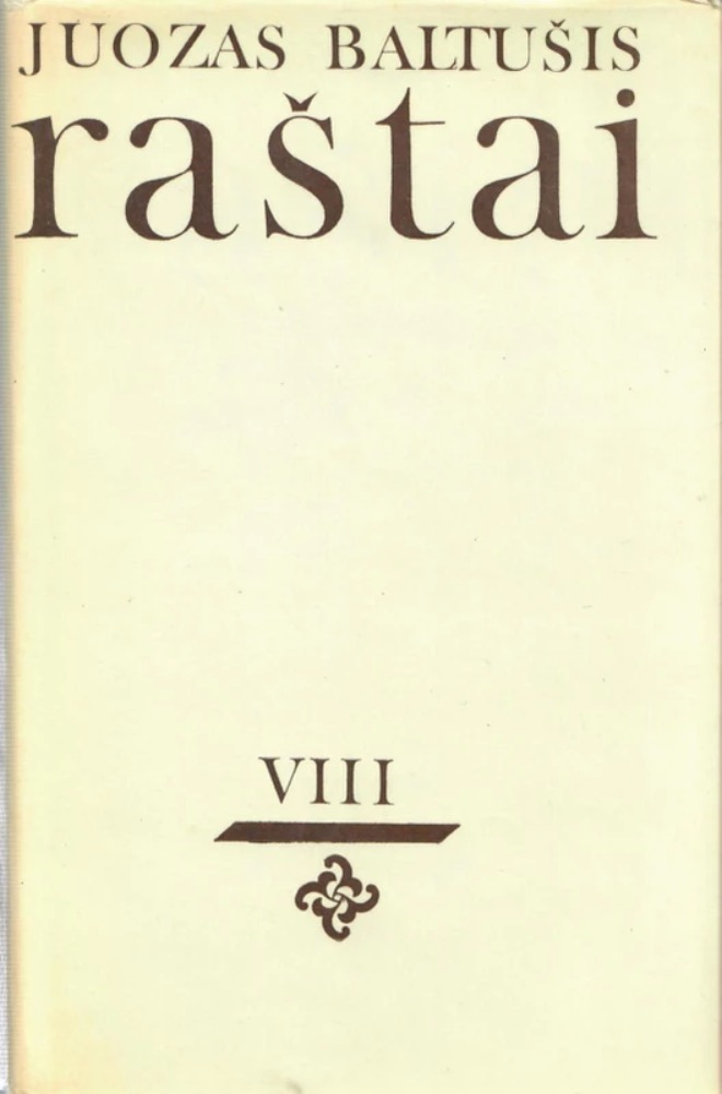 Juozas Baltušis. Raštai VIII