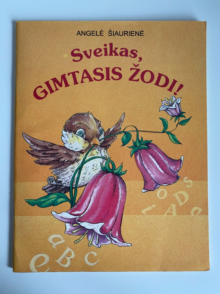 SVEIKAS, GIMTASIS ŽODI