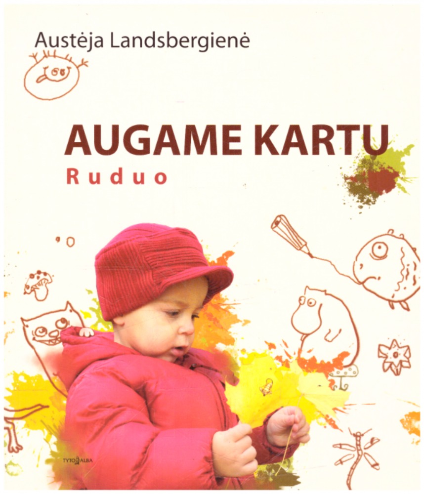 Augame kartu. Ruduo