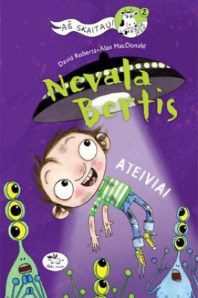 Nevala Bertis. Ateiviai!
